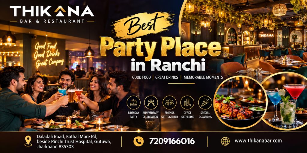 Best party place in Ranchi